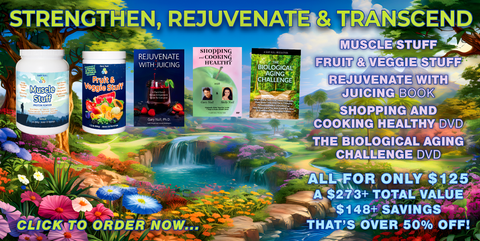 Strengthen, Rejuvenate & Transcend Special: Muscle Stuff, Fruit and Veggie Stuff, Juicing Book, and 2 DVD's!
