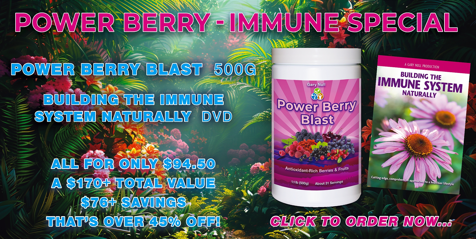 Power Immune Special: Power Berry Blast with FREE Building the Immune System Naturally DVD!