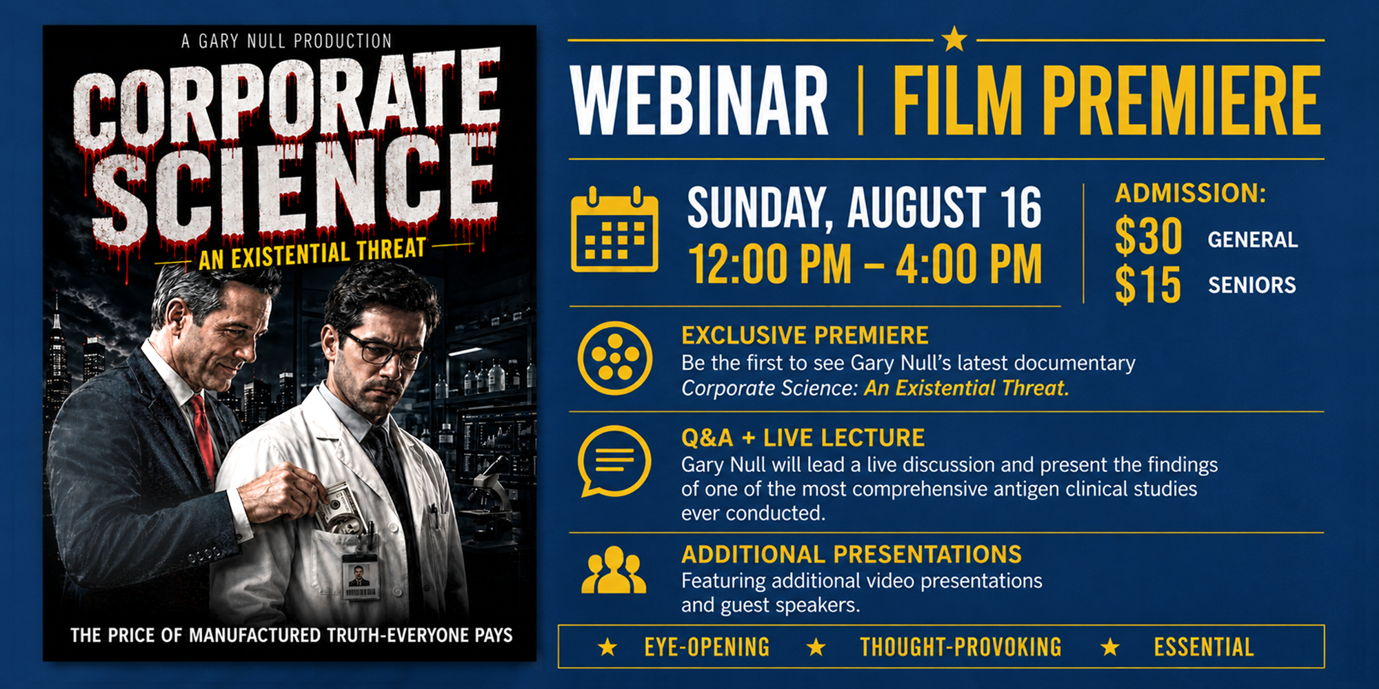 LIVE Online Webinar "Corporate Science: An Existential Threat" with Gary Null, Ph.D: - Lecture, Film and Q&A! - Sunday August 16, 12:00pm - 4:00pm EST