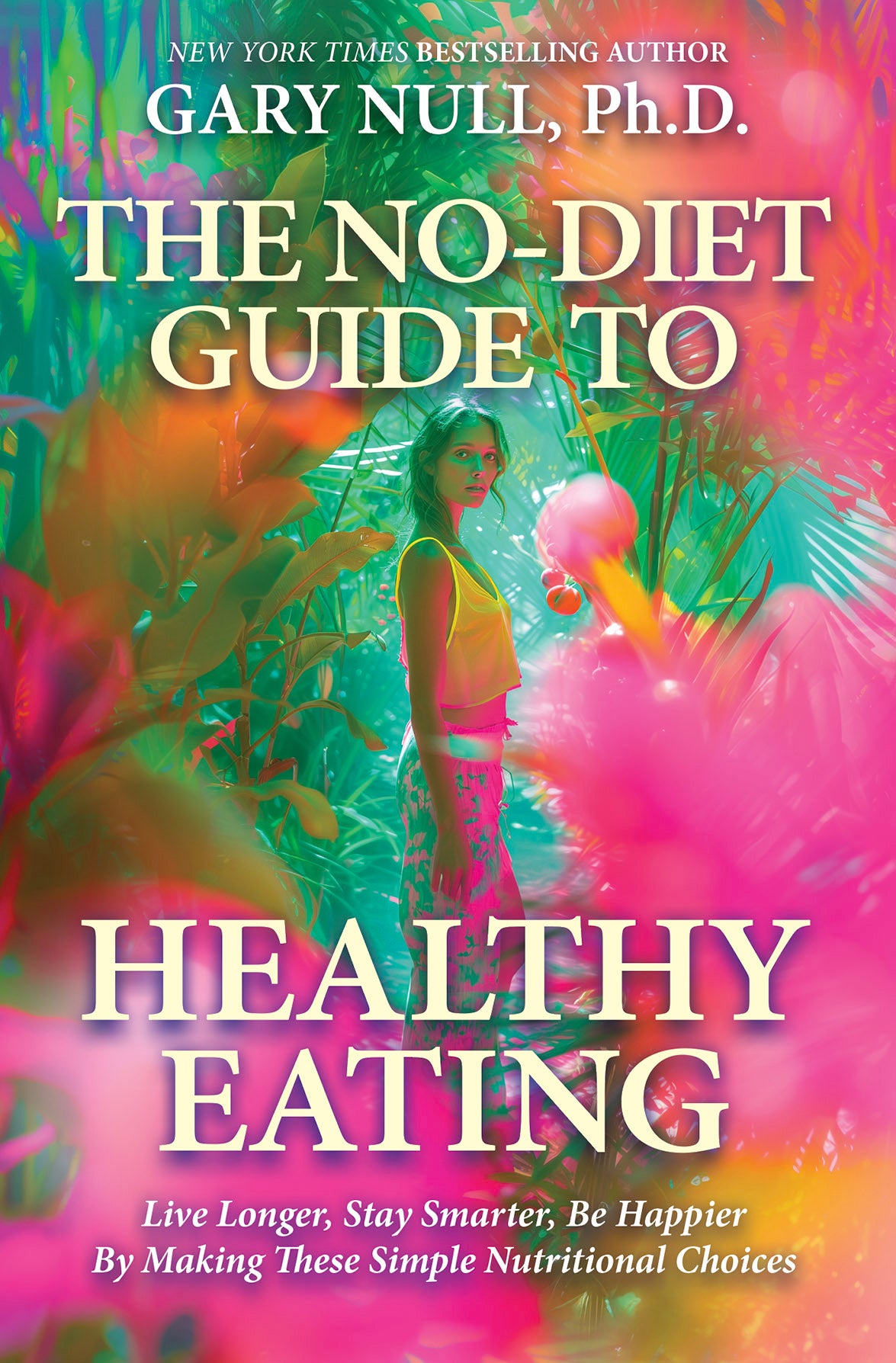 The No-Diet Guide To Healthy Eating