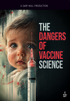 The Dangers of Vaccine Science 2-DVD Set