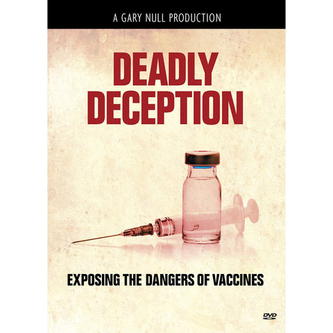 Deadly Deception - a documentary about the dangers of vaccines