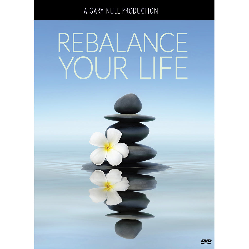 Rebalance your life production by Gary Null