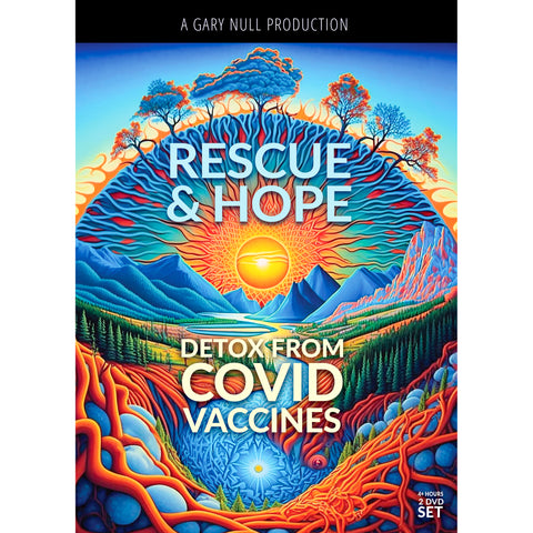 Rescue & Hope: Detox from Covid Vaccines 2 DVD Set